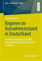 Johannes Artz - Regieren im Ausnahmezustand in Deutschland