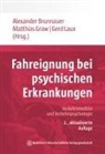 Alexander Brunnauer, Matthias Graw, Gerd Laux - Fahreignung bei psychischen Erkrankungen