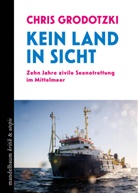 Chris Grodotzki - Kein Land in Sicht