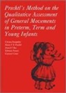 Arend Bos, Giovanni Cioni, Christa Einspieler, EINSPIELER CHRISTA PRECHTL HEINZ, Fabrizio Ferrari, Heinz R. F. Prechtl - Prechtl's Method on the Qualitative Assessment of General Movements
