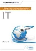 Maureen Everett - My Revision Notes: Cambridge Technicals Level 3 IT