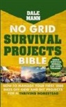 Dale Mann - 2 No Grid Survival Projects Bible