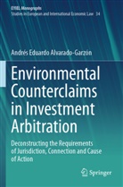 Andrés Eduardo Alvarado-Garzón - Environmental Counterclaims in Investment Arbitration