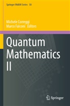 Michele Correggi, Falconi, Marco Falconi - Quantum Mathematics II