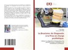 Sana Bekri, Mohamed Ben Yaala, Sameh Rzigui - Le Bruxisme: du Diagnostic à la Prise en charge prothétique