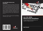 Marli Daniel - La crisi della democrazia brasiliana