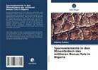 Adamu Sallau - Spurenelemente in den Minenfeldern des mittleren Benue-Tals in Nigeria