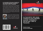 Charles Fungo, Gernard Msamanga - Le lavoratrici del sesso rivelano la loro identità quando richiedono i servizi per l'HIV in Tanzania
