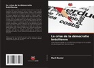 Marli Daniel - La crise de la démocratie brésilienne