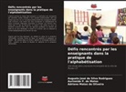 Adriano Matos de Oliveira, Augusto José da Silva Rodrigues, Aurineide P. de Matos - Défis rencontrés par les enseignants dans la pratique de l'alphabétisation