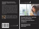 Maria Alves, Cleide Germano Pires, Eliene Germana Pires - Discapacidad física: barreras para el aprendizaje y adaptaciones del entorno académico