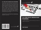 Marli Daniel - La crisis de la democracia brasileña