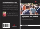 Renaud DOSSA - Governance of child migration in Benin: