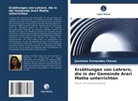 Jasmines Fernandes Chaves - Erzählungen von Lehrern, die in der Gemeinde Arari Mathe unterrichten