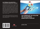 Jeremy Tate - Les faiblesses de sécurité de l'écosystème publicitaire Android