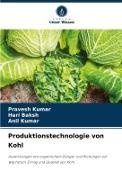 Hari Baksh, Anil Kumar, Pravesh Kumar - Produktionstechnologie von Kohl Auswirkungen von organischem Dünger und Biodünger auf Wachstum, Ertrag und Qualität von Kohl