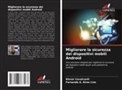Fernando A. Aires Lins, Klever Cavalcanti - Migliorare la sicurezza dei dispositivi mobili Android