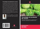 Hari Baksh, Anil Kumar, Pravesh Kumar - Tecnologia de produção de couves