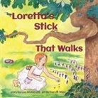 Lois Wickstrom - Loretta's Stick That Walks