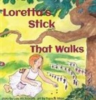 Lois Wickstrom - Loretta's Stick That Walks