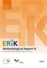 Franz L. Classe, Benjamin Gedon, Jakob J. Gilg, Sonja Herrmann, Susanne Kuger, Diana D. Schacht - ERiK-Methodological Report IV