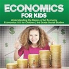 Baby - Economics for Kids - Understanding the Basics of An Economy | Economics 101 for Children | 3rd Grade Social Studies