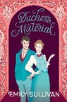 Emily Sullivan - Duchess Material