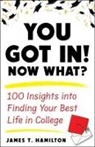 James T Hamilton, Jim Toomey - You Got In! Now What?