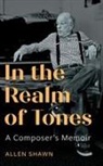 Allen Shawn - In the Realm of Tones