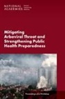Board On Global Health, Forum on Microbial Threats, Health And Medicine Division, National Academies of Sciences Engineering and Medicine - Mitigating Arboviral Threat and Strengthening Public Health Preparedness