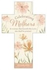Celebrating Mothers - Mother's Day Cross Bookmark - Prov 31:30
