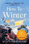 Kari Leibowitz - How to Winter