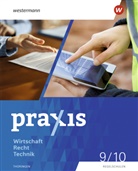 Cla Christ, Claudia Christ, Christine Fischer, Thea Meißner, Kathrin Pillhofer, Michael Pöppl... - Praxis WRT - Wirtschaft / Recht / Technik - Ausgabe 2024 für Regelschulen in Thüringen