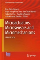 Ngoc Dang Khoa Tran, Van Tuan Huynh, Duc-Nam Nguyen, Van Hieu Nguyen, Takahito Ono, Ashok Kumar Pandey... - Microactuators, Microsensors and Micromechanisms