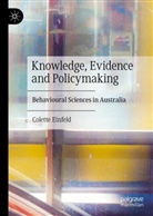 Colette Einfeld - Knowledge, Evidence, and Policymaking
