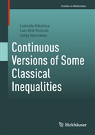 Ludmila Nikolova, Lars-Erik Persson, Sa Varosanec, Sanja Varosanec, Sanja Varošanec - Continuous Versions of Some Classical Inequalities