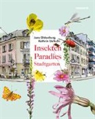 Jens Oldenburg, Kathrin Ueltschi, Jens Oldenburg - Insektenparadies Stadtgarten