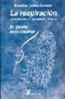 Blandine Calais-Germain - La respiración : el gesto respiratorio