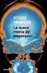 Roger Penrose - La nueva mente del emperador