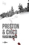 Lincoln Child, Douglas J. Preston - Pendergast 13. Fuego blanco