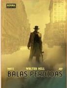 Walter Hill, Jef, Matz - Balas perdidas