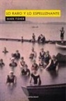 Mark Fisher - Lo raro y lo espeluznante