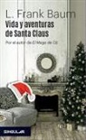 L. Frank Baum - Vida y aventuras de santa Claus