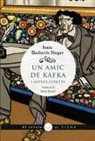 Isaac Bashevis Singer - Un amic de Kafka : i altres contes
