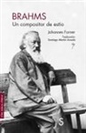 Johannes Forner, Santiago Martín Arnedo - Brahms : un compositor de estío