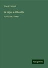 Ernest Prarond - La Ligue a Abbeville