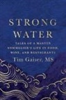 Tim Gaiser - Strong Water