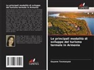 Gayane Tovmasyan - Le principali modalità di sviluppo del turismo termale in Armenia