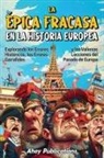 Ahoy Publications - La épica fracasa en la historia europea