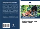 Preche Viggia Ewek Assounga - Gender und Schulverzögerung in der Republik Kongo